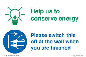 Help us to conserve energy - Switch this off at the wall when you are finished